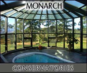 click here for monarch, conservatories,sun room, solariums, home additions, coservatory accessories